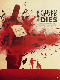 Poster de «A Hero Never Dies»